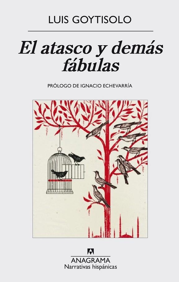 El atasco y demás fábulas | 9788433998125 | Luis Goytisolo | Librería Castillón - Comprar libros online Aragón, Barbastro