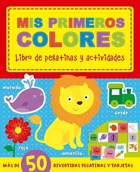 ACTIVIDADES PARA APRENDER - MIS PRIMEROS COLORES | 9788491200277 | VVAA | Librería Castillón - Comprar libros online Aragón, Barbastro