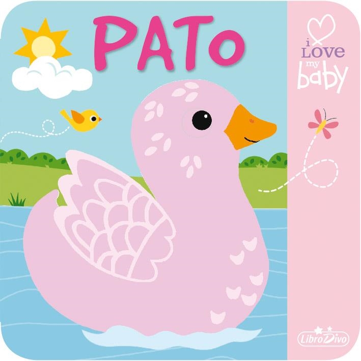 I LOVE MY BABY - LIBRO DE BAÑO - PATO | 9788416377756 | VVAA | Librería Castillón - Comprar libros online Aragón, Barbastro