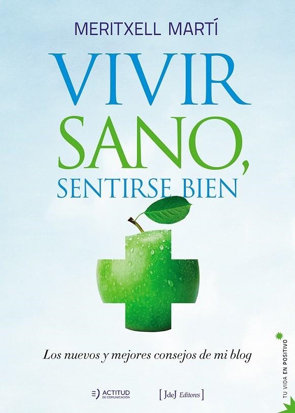 Vivir sano sentirse bien | 9788415131748 | Marti,Meritxell | Librería Castillón - Comprar libros online Aragón, Barbastro