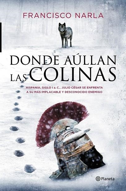 Donde aúllan las colinas | 9788408141013 | Narla, Francisco | Librería Castillón - Comprar libros online Aragón, Barbastro