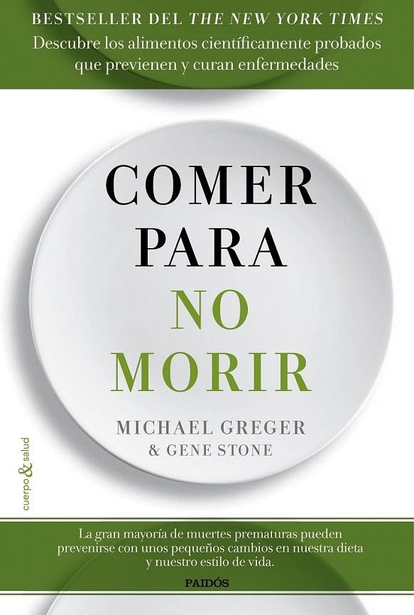 Comer para no morir | 9788449332159 | Greger, Michael / Stone, Gene | Librería Castillón - Comprar libros online Aragón, Barbastro