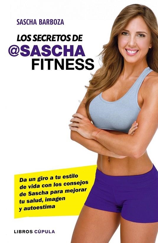 Los secretos de @Sascha Fitness | 9788448022266 | Barboza, Sascha | Librería Castillón - Comprar libros online Aragón, Barbastro