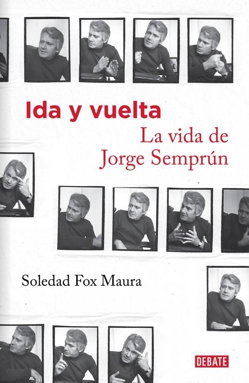 Ida y vuelta. La vida de Jorge Semprún | 9788499924335 | FOX MAURA, SOLEDAD | Librería Castillón - Comprar libros online Aragón, Barbastro