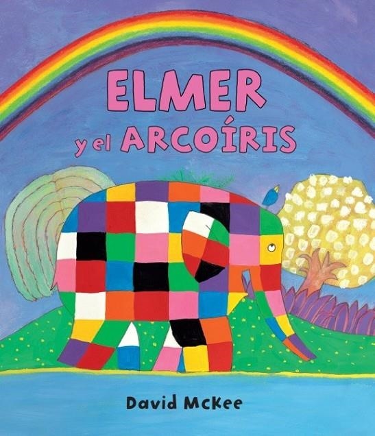 Elmer y el arcoíris (Elmer. Primeras lecturas 17) | 9788448845711 | MCKEE, DAVID | Librería Castillón - Comprar libros online Aragón, Barbastro