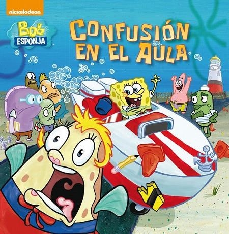 Confusión en el aula (Bob esponja. Primeras lecturas) | 9788448844509 | NICKELODEON | Librería Castillón - Comprar libros online Aragón, Barbastro