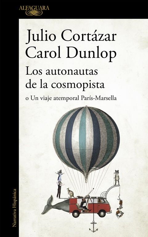 Los autonautas de la cosmopista | 9788420419657 | Julio Cortázar Carol Dunlop | Librería Castillón - Comprar libros online Aragón, Barbastro