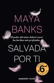 Salvada por ti | 9788416240371 | Banks, Maya | Librería Castillón - Comprar libros online Aragón, Barbastro