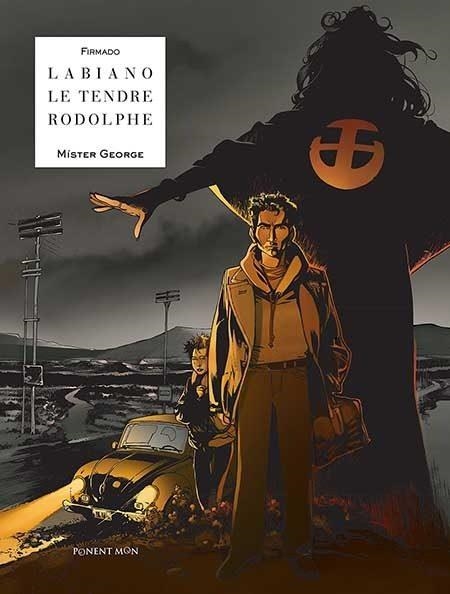 Míster george integral | 9781910856420 | Rodolphe Daniel / Serge Le Tendre | Librería Castillón - Comprar libros online Aragón, Barbastro