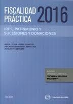 Fiscalidad práctica 2016. IRPF, patrimonio y sucesiones y donaciones | 9788490999318 | Joaquín Pérez Huete/María Cecilia Areses Troncoso/José María Gorasabel Rebolleda | Librería Castillón - Comprar libros online Aragón, Barbastro