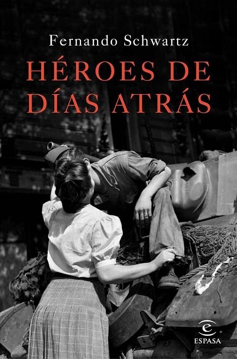 Héroes de días atrás | 9788467047288 | Schwartz, Fernando | Librería Castillón - Comprar libros online Aragón, Barbastro