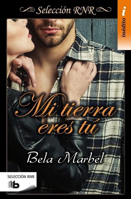 Mi tierra eres tu (Selección RNR) | 9788490702550 | Marbel, Bela | Librería Castillón - Comprar libros online Aragón, Barbastro