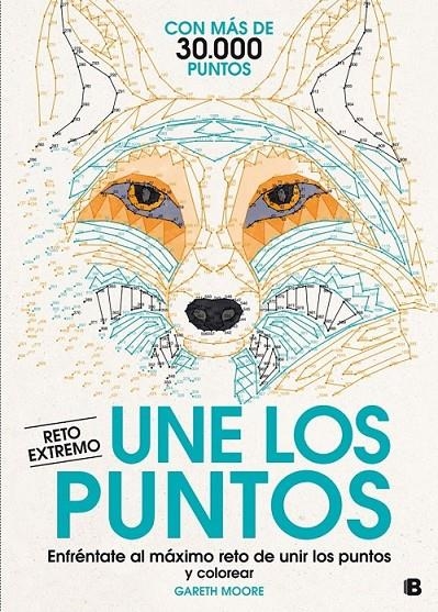 Une los puntos extremo | 9788466659291 | Moore, Gareth | Librería Castillón - Comprar libros online Aragón, Barbastro