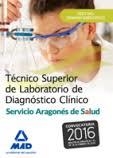 Técnico Superior Laboratorio de Diagnóstico Clínico Salud Aragón  Test temario específico Ed 2016 | 9788490938515 | GARCÍA BERMEJO, Mª José/SILVA GARCÍA, Mª del Carmen | Librería Castillón - Comprar libros online Aragón, Barbastro