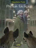 PRESAS FÁCILES | 9788467923605 | PRADO, MIGUELANXO | Librería Castillón - Comprar libros online Aragón, Barbastro