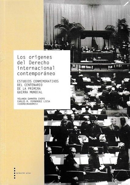 Orígenes del derecho internacional contemporáneo, Los | 9788499113685 | Gamarra Chopo, Yolanda | Librería Castillón - Comprar libros online Aragón, Barbastro