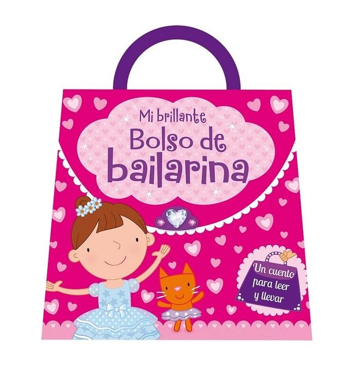 MI BRILLANTE BOLSO DE BAILARINA | 9788491200222 | VV.AA | Librería Castillón - Comprar libros online Aragón, Barbastro