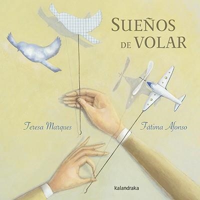 Sueños de volar | 9788484649953 | Marques, Teresa | Librería Castillón - Comprar libros online Aragón, Barbastro