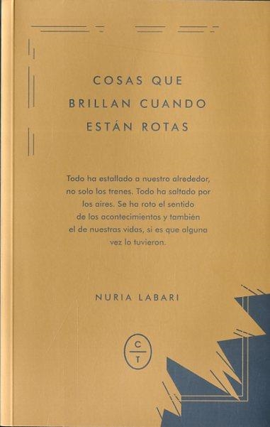 Cosas que brillan cuando están rotas | 9788494434082 | Labari, Nuria | Librería Castillón - Comprar libros online Aragón, Barbastro