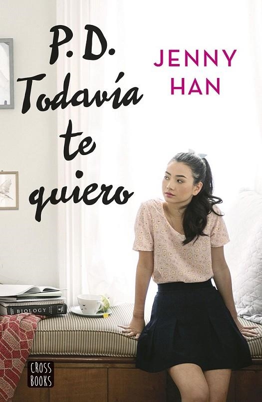 PD. Todavía te quiero | 9788408155270 | Han, Jenny | Librería Castillón - Comprar libros online Aragón, Barbastro