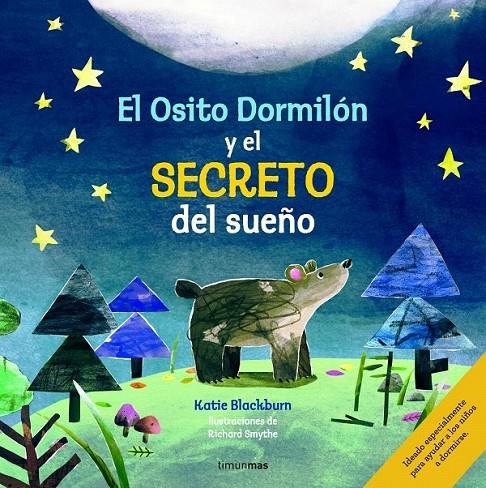 El Osito Dormilón y el secreto del sueño | 9788408155300 | Blackburn, Katie; Smythe, Richard | Librería Castillón - Comprar libros online Aragón, Barbastro