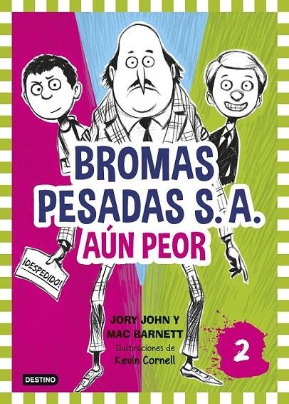 Bromas Pesadas S.A.2. Aún peor | 9788408155362 | John, Jory; Barnett, Mac | Librería Castillón - Comprar libros online Aragón, Barbastro