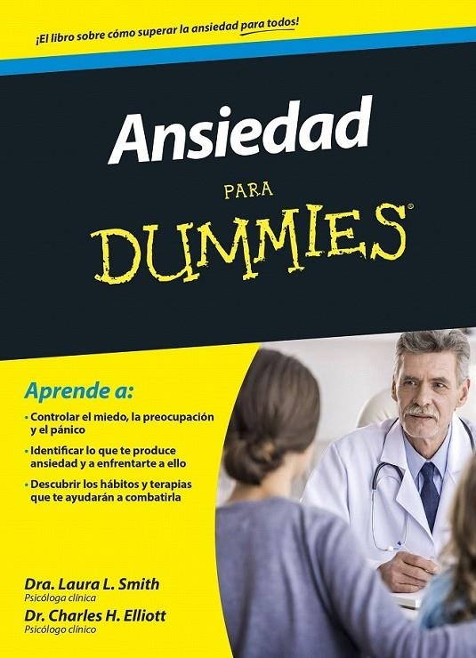 Ansiedad para Dummies | 9788432902864 | H. Elliott, Charles; Smith, Laura | Librería Castillón - Comprar libros online Aragón, Barbastro