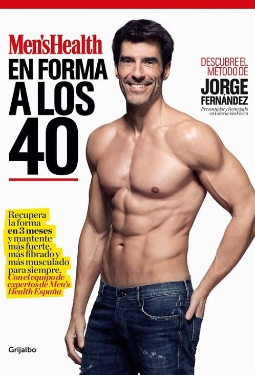 En forma a los 40 | 9788416449316 | Jorge Fernández  Men's Health | Librería Castillón - Comprar libros online Aragón, Barbastro