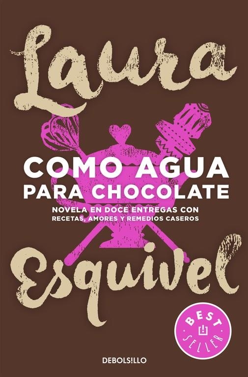 Como agua para chocolate | 9788466329088 | Laura Esquivel | Librería Castillón - Comprar libros online Aragón, Barbastro