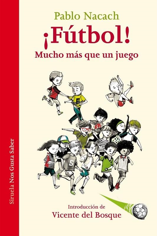 ¡Fútbol! Mucho más que un juego | 9788416638932 | Nacach, Pablo | Librería Castillón - Comprar libros online Aragón, Barbastro