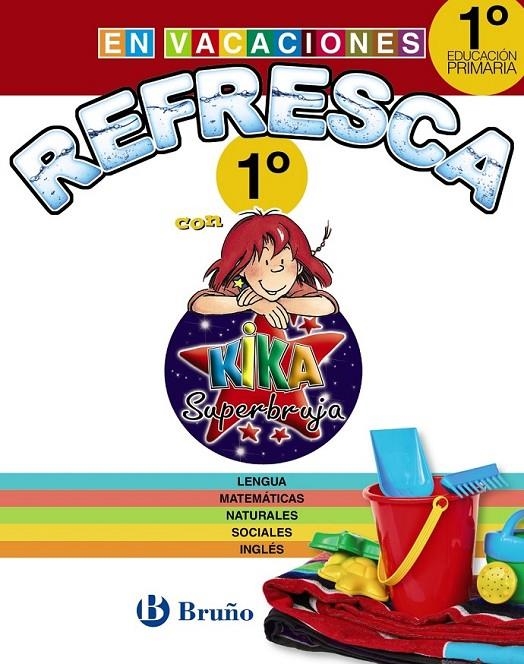 Refresca con Kika Superbruja 1º de Primaria | 9788469609088 | Librería Castillón - Comprar libros online Aragón, Barbastro