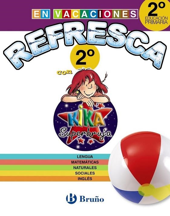 Refresca con Kika Superbruja 2º de Primaria | 9788469609095 | Librería Castillón - Comprar libros online Aragón, Barbastro