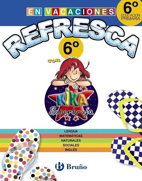 Refresca con Kika Superbruja 6º de Primaria | 9788469609132 | Librería Castillón - Comprar libros online Aragón, Barbastro