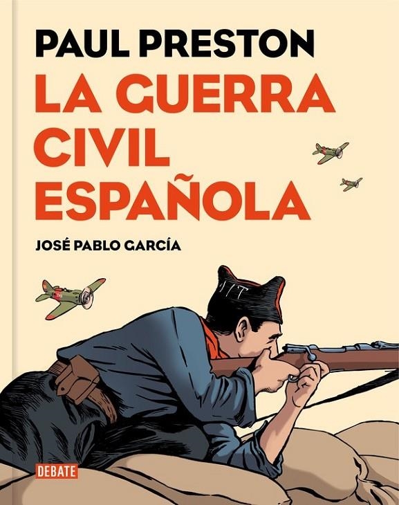 La Guerra Civil española (versión gráfica) | 9788499926032 | José Pablo García Paul Preston | Librería Castillón - Comprar libros online Aragón, Barbastro