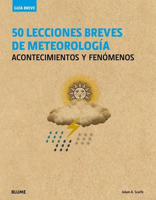 Guía Breve. 50 lecciones breves de meteorología | 9788498019049 | Scaife, Adam A. | Librería Castillón - Comprar libros online Aragón, Barbastro