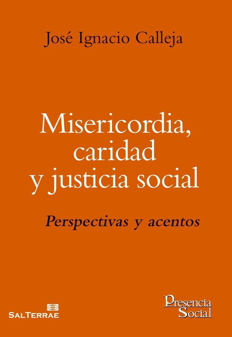 Misericordia, caridad y justicia social | 9788429325607 | Calleja, José Ignacio | Librería Castillón - Comprar libros online Aragón, Barbastro