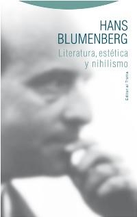 Literatura, estética y nihilismo | 9788498796384 | Blumenberg, Hans | Librería Castillón - Comprar libros online Aragón, Barbastro