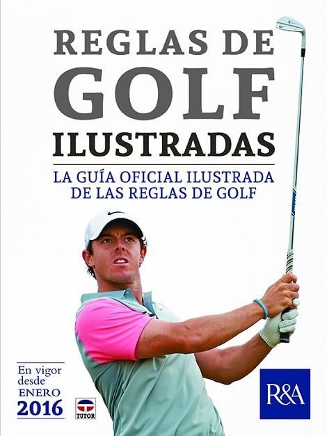 Reglas de Golf ilustradas | 9788416676002 | Royal & Ancient Golf Club of St. Andrews | Librería Castillón - Comprar libros online Aragón, Barbastro