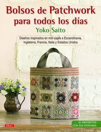 Bolsos de Patchwork para todos los días | 9788498745252 | Saito, Yoko | Librería Castillón - Comprar libros online Aragón, Barbastro