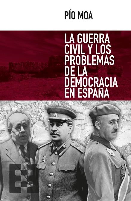 La guerra civil y los problemas de la democracia en España | 9788490551394 | Moa Rodríguez, Pío | Librería Castillón - Comprar libros online Aragón, Barbastro