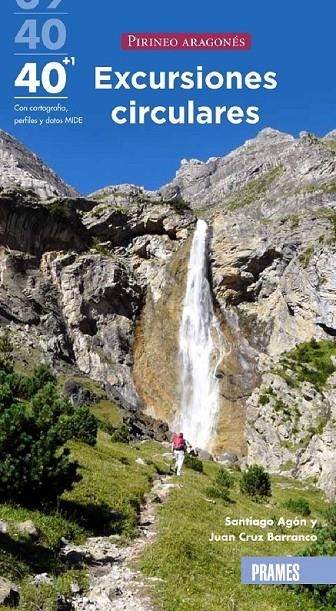 40+1 excursiones circulares Pirineo Aragones | 9788483214657 | Agon, Santiago/Cruz Barranco, Juan | Librería Castillón - Comprar libros online Aragón, Barbastro