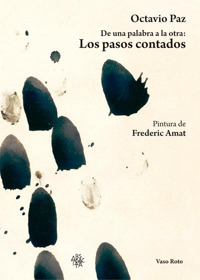 Los pasos contados | 9788416193462 | Octavio Paz | Librería Castillón - Comprar libros online Aragón, Barbastro