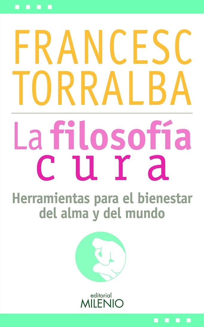 La filosofía cura | 9788497437257 | Torralba Roselló, Francesc | Librería Castillón - Comprar libros online Aragón, Barbastro