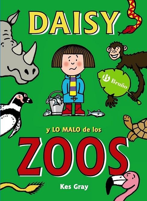 Daisy y lo malo de los zoos | 9788469605424 | Gray, Kes | Librería Castillón - Comprar libros online Aragón, Barbastro