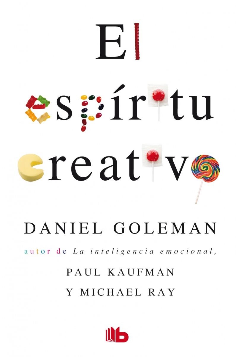 El espíritu creativo | 9788498724554 | Goleman / Kaufman / Ray | Librería Castillón - Comprar libros online Aragón, Barbastro