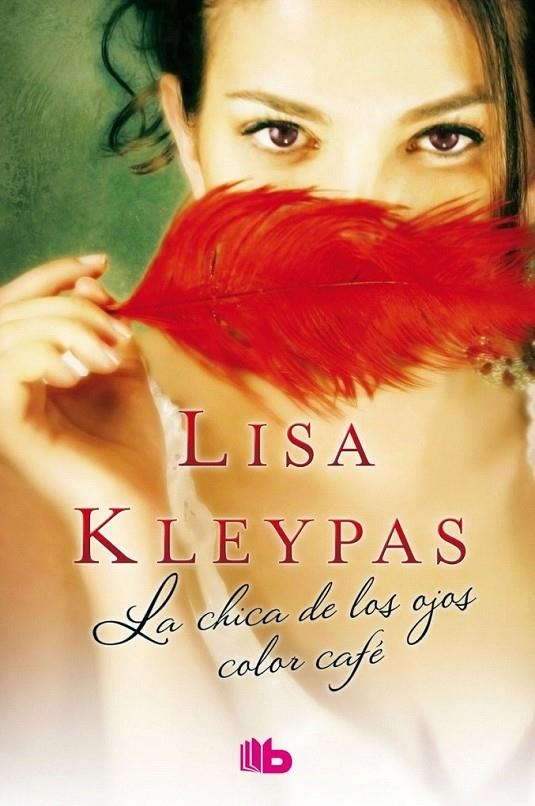 La chica de los ojos color café | 9788490702512 | Kleypas, Lisa | Librería Castillón - Comprar libros online Aragón, Barbastro