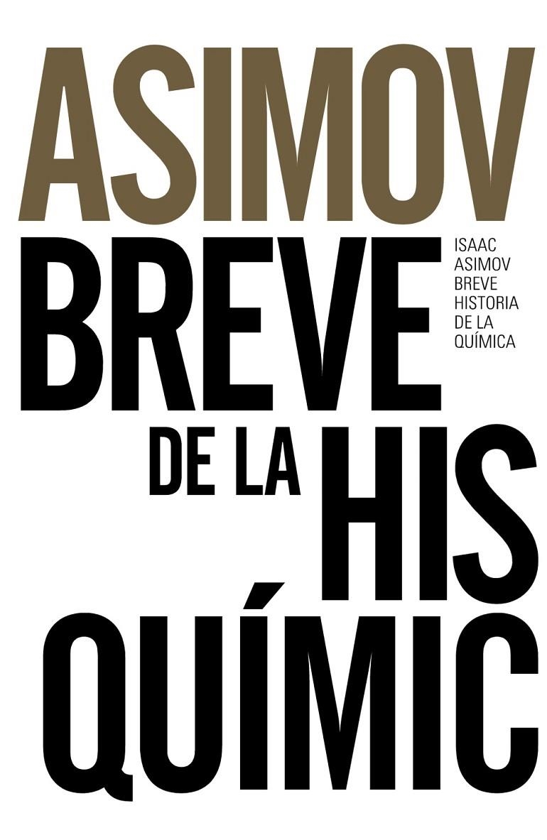 Breve historia de la química | 9788491044321 | Asimov, Isaac | Librería Castillón - Comprar libros online Aragón, Barbastro