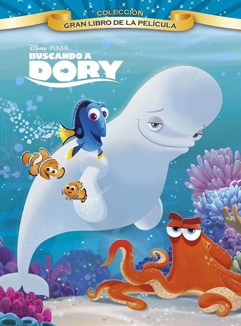 Buscando a Dory. Gran libro de la película | 9788499518039 | Disney | Librería Castillón - Comprar libros online Aragón, Barbastro