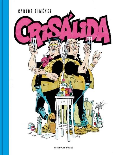 Crisálida | 9788416709069 | Carlos Giménez | Librería Castillón - Comprar libros online Aragón, Barbastro