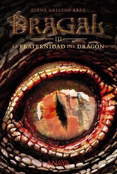 Dragal III: La fraternidad del dragón | 9788469808948 | Gallego Abad, Elena | Librería Castillón - Comprar libros online Aragón, Barbastro